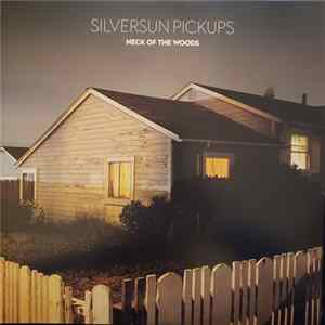 Silversun Pickups - Neck Of The Woods FLAC
