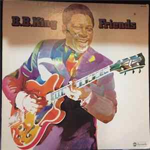 B.B. King - Friends FLAC