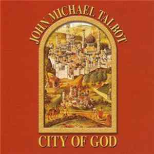 John Michael Talbot - City Of God FLAC