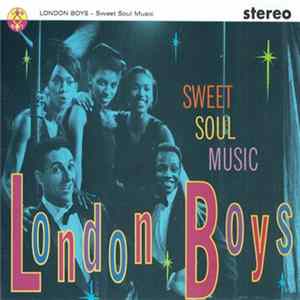London Boys - Sweet Soul Music FLAC