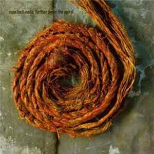 Nine Inch Nails - Further Down The Spiral FLAC