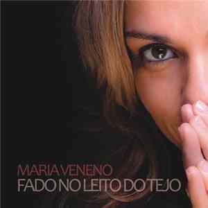 Maria Veneno - Fado No Leito Do Tejo FLAC