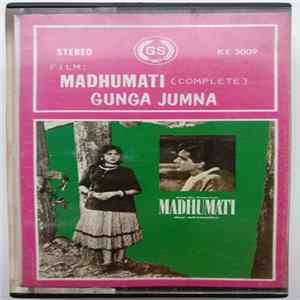 Salil Chowdhury & Naushad, Shakeel Badayuni - Film: Madhumati (Complete) / Gunga Jumna FLAC