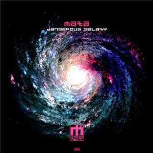 Maza - Dangerous Galaxy FLAC