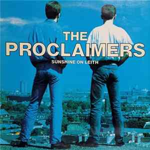 The Proclaimers - Sunshine On Leith FLAC