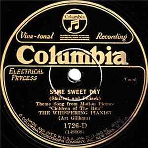 The Whispering Pianist (Art Gillham) - Some Sweet Day / I Love You - I Love You - I Love You Sweetheart Of All My Dreams FLAC