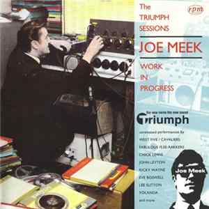 Joe Meek - Work In Progress - The Triumph Sessions FLAC