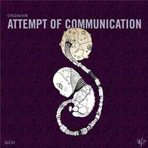 Chuzausen - Attempt To Communication FLAC