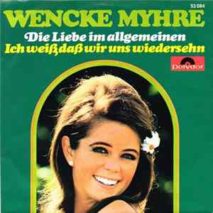 Wencke Myhre - Die Liebe Im Allgemeinen FLAC