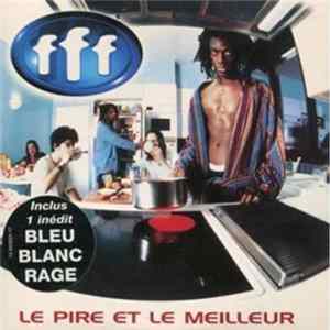 FFF - Le Pire Et Le Meilleur FLAC