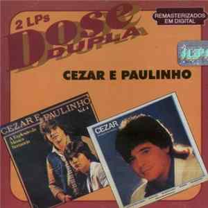 Cezar E Paulinho - 2 LPS Dose Dupla FLAC