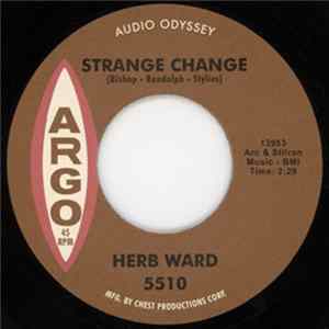 Herb Ward - Strange Change / Why Do You Want To Leave Me FLAC