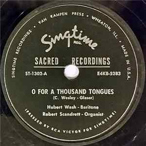 Hubert Wash, Robert Scandrett - O For A Thousand Tongues FLAC