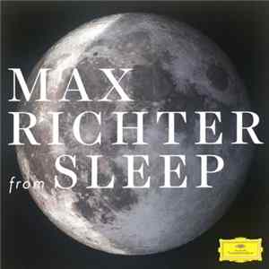Max Richter - From Sleep FLAC