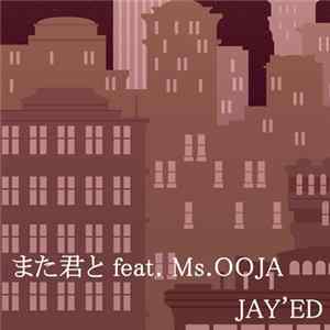 Jay'ed - また君と FLAC