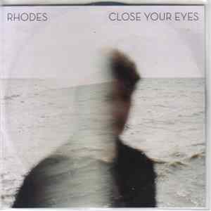 Rhodes - Close Your Eyes FLAC