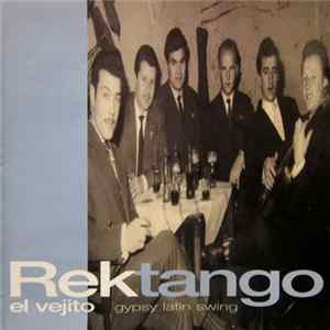 Rektango - El Vejito (Gypsy Latin Swing) FLAC