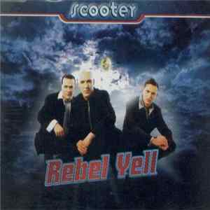 Scooter - Rebel Yell FLAC