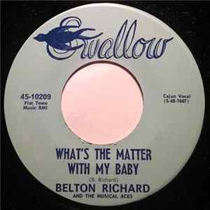 Belton Richard And The Musical Aces - What's The Matter With My Baby / Apres Faire Croire FLAC