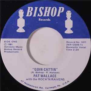 Pat Wallace With The Rock'n Ravens - Goin Cattin FLAC