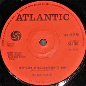 Wilson Pickett - Everybody Needs Somebody To Love / Nothing You Can Do FLAC