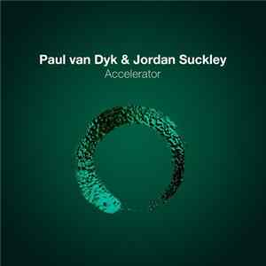 Paul van Dyk & Jordan Suckley - Accelerator FLAC