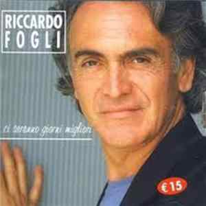 Riccardo Fogli - Ci Saranno Giorni Migliori FLAC