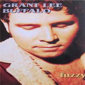 Grant Lee Buffalo - Fuzzy FLAC