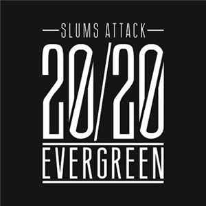 Slums Attack - 20/20 Evergreen FLAC
