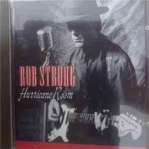Rob Strong - Hurricane Room FLAC