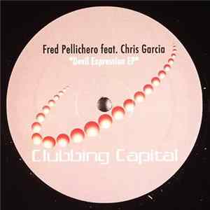 Fred Pellichero feat. Chris Garcia - Devil Expression EP FLAC