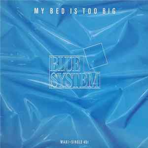 Blue System - My Bed Is Too Big FLAC