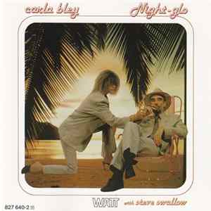 Carla Bley - Night-glo FLAC