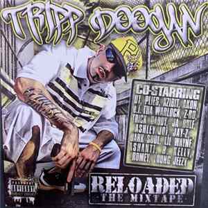 Tripp Doogan - Reloaded The Mixtape FLAC