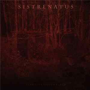 Sistrenatus - Sensitive Disturbance FLAC
