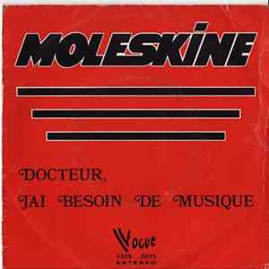 Moleskine - Docteur J'ai Besoin De Musique / Je Suis Née Libre FLAC