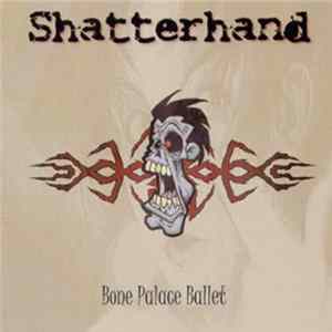 Shatterhand - Bone Palace Ballet FLAC