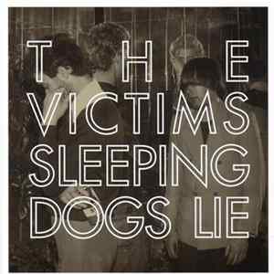 The Victims - Sleeping Dogs Lie FLAC