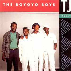 The Boyoyo Boys - TJ Today FLAC