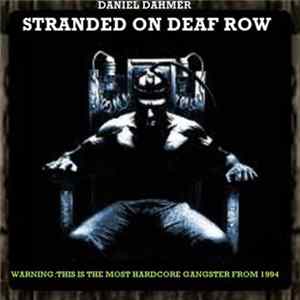 Daniel Dahmer - Stranded On "Deaf" Row FLAC