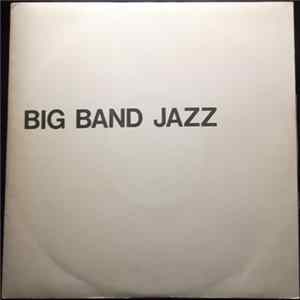 Various - Big Band Jazz FLAC