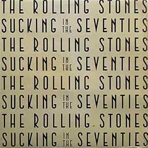The Rolling Stones - Sucking In The Seventies FLAC