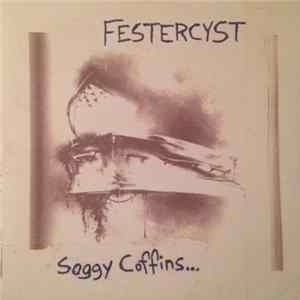 Festercyst - Soggy Coffins... FLAC