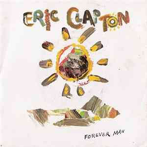 Eric Clapton - Forever Man FLAC