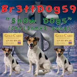 Br3ttd0g59 - 5n0w D0g5 (Chr15tm45 50ng) FLAC