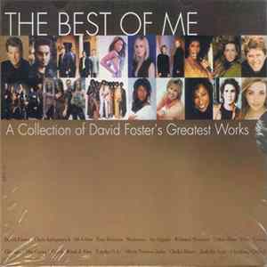 David Foster - The Best Of Me: A Collection Of David Foster's Greatest Works FLAC