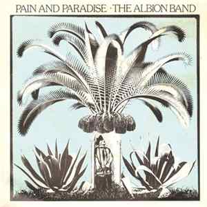 The Albion Band - Pain And Paradise FLAC