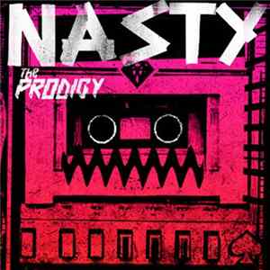 The Prodigy - Nasty FLAC