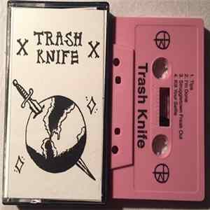 Trash Knife - Trash Knife FLAC