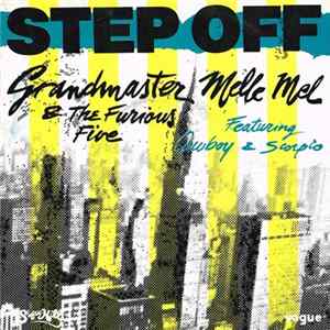 Grandmaster Melle Mel & The Furious Five Featuring Cowboy & Scorpio - Step Off FLAC